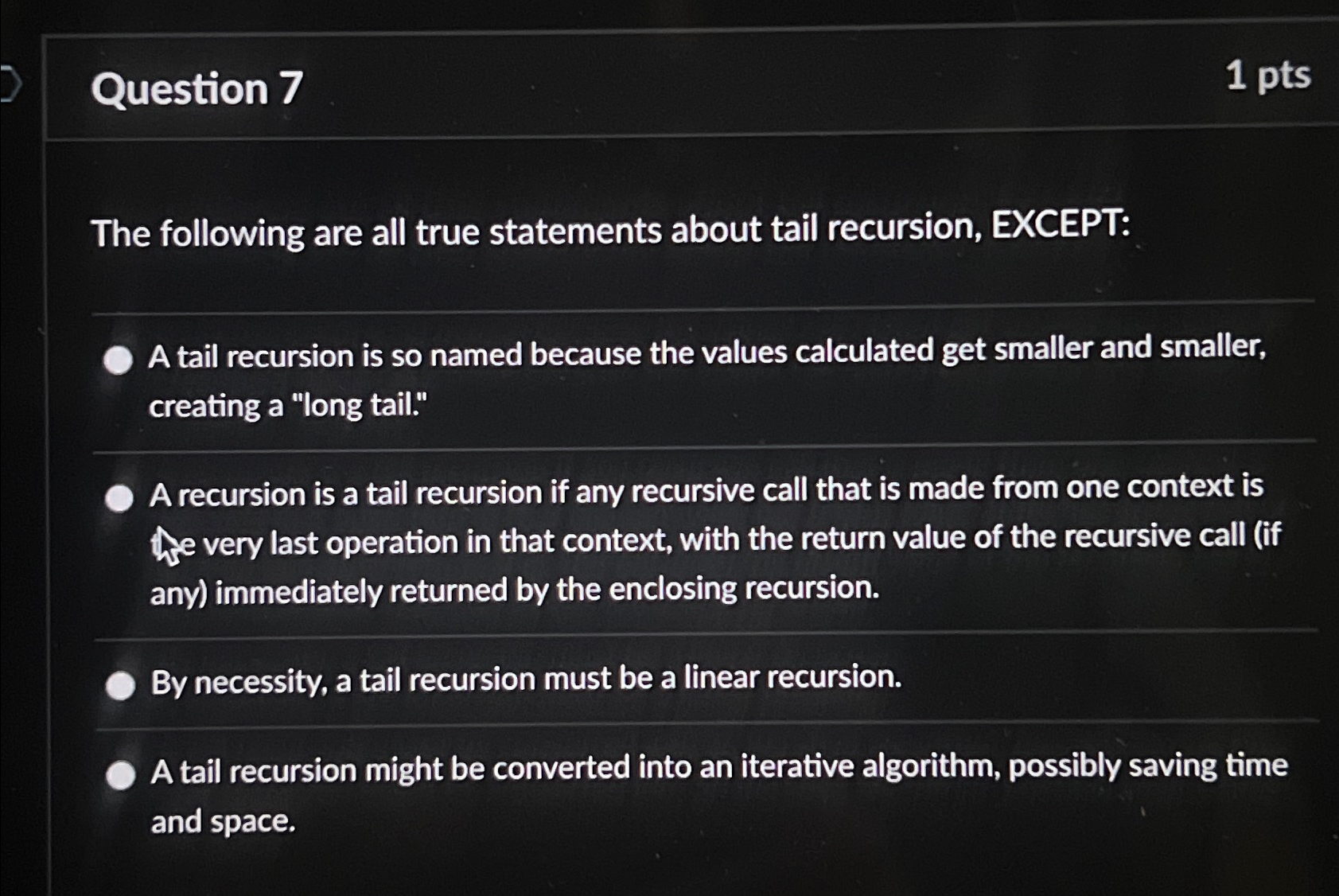 Question 7 1 p t s The following are all true