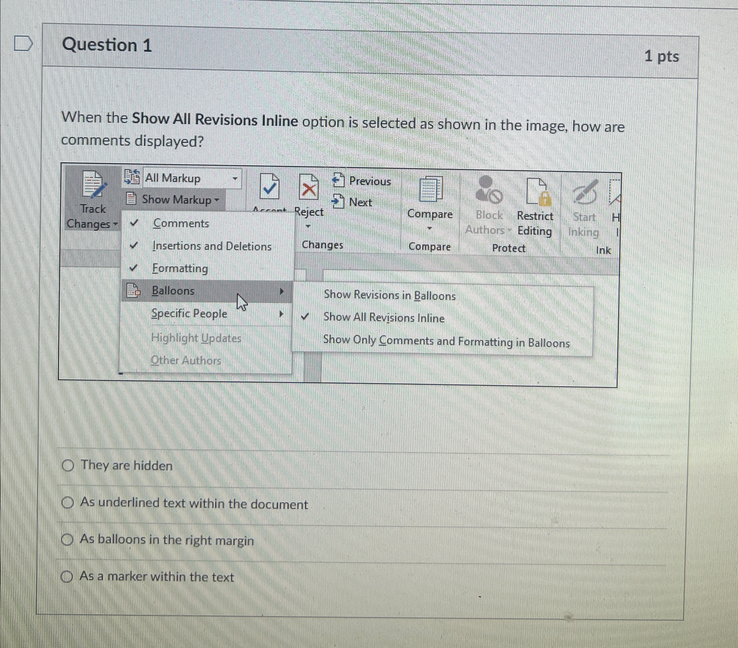 Question 1 1 p t s When the Show All Revisions