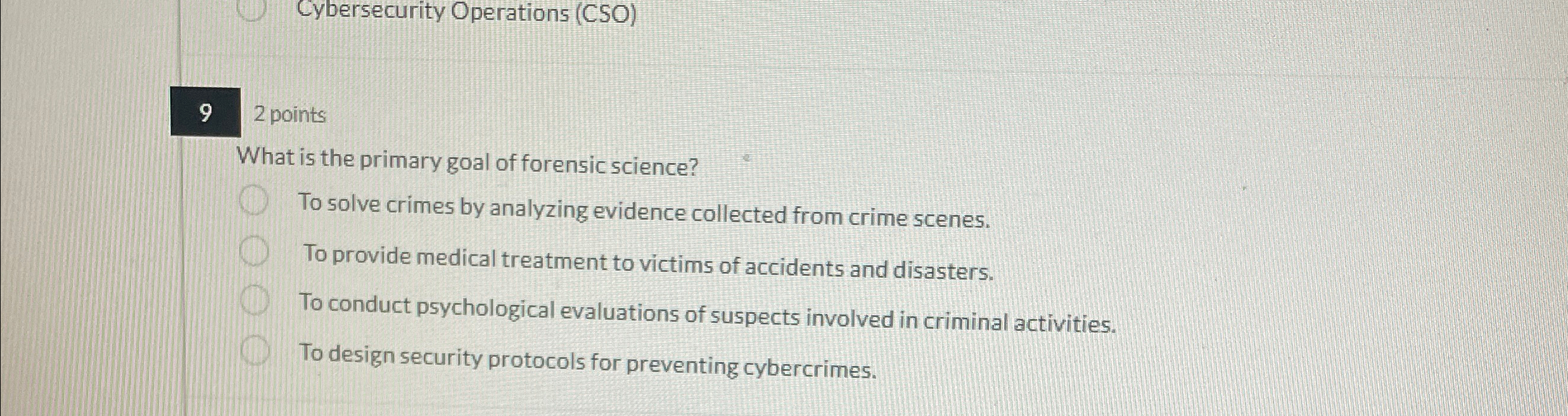 Cybersecurity Operations ( CSO ) 9 2 points What