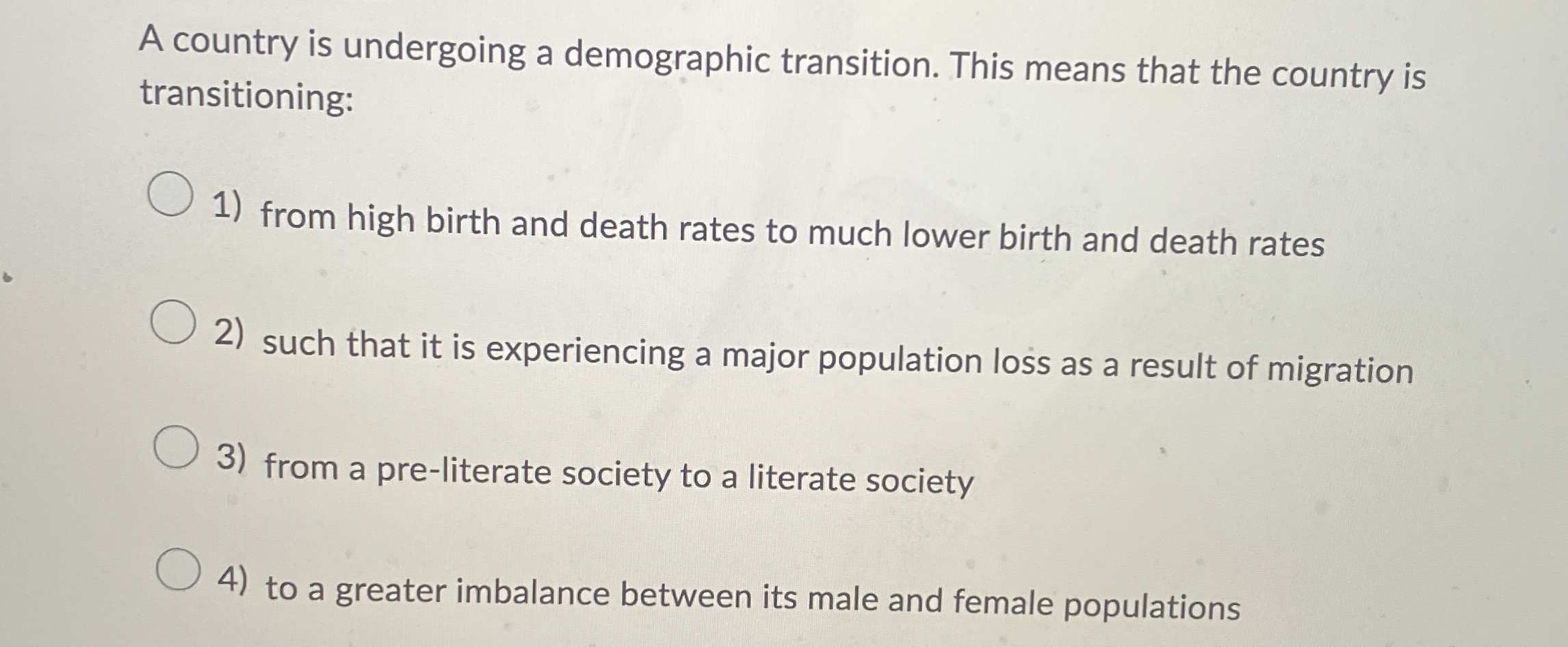 A country is undergoing a demographic transition.