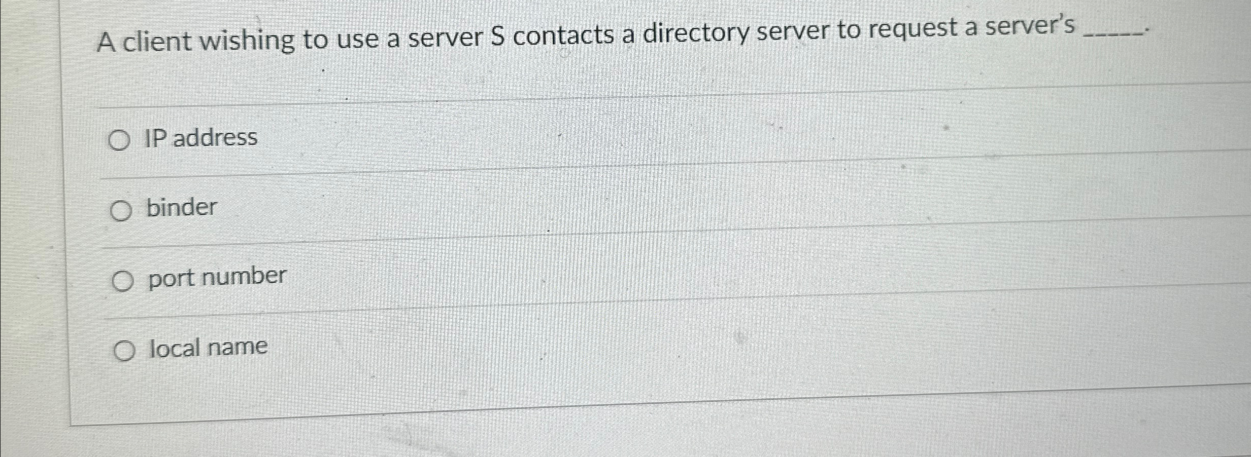 A client wishing to use a server S contacts a