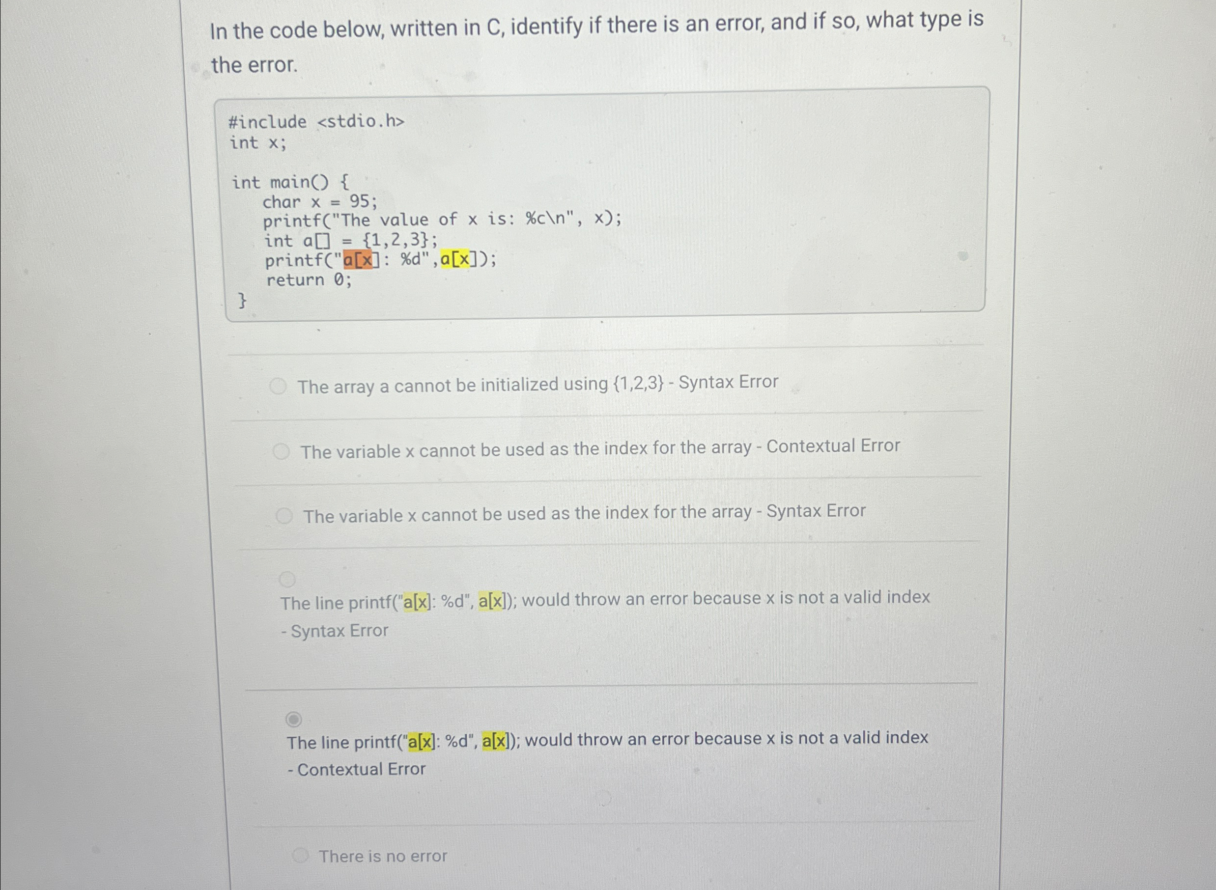In the code below, written in C , identify if
