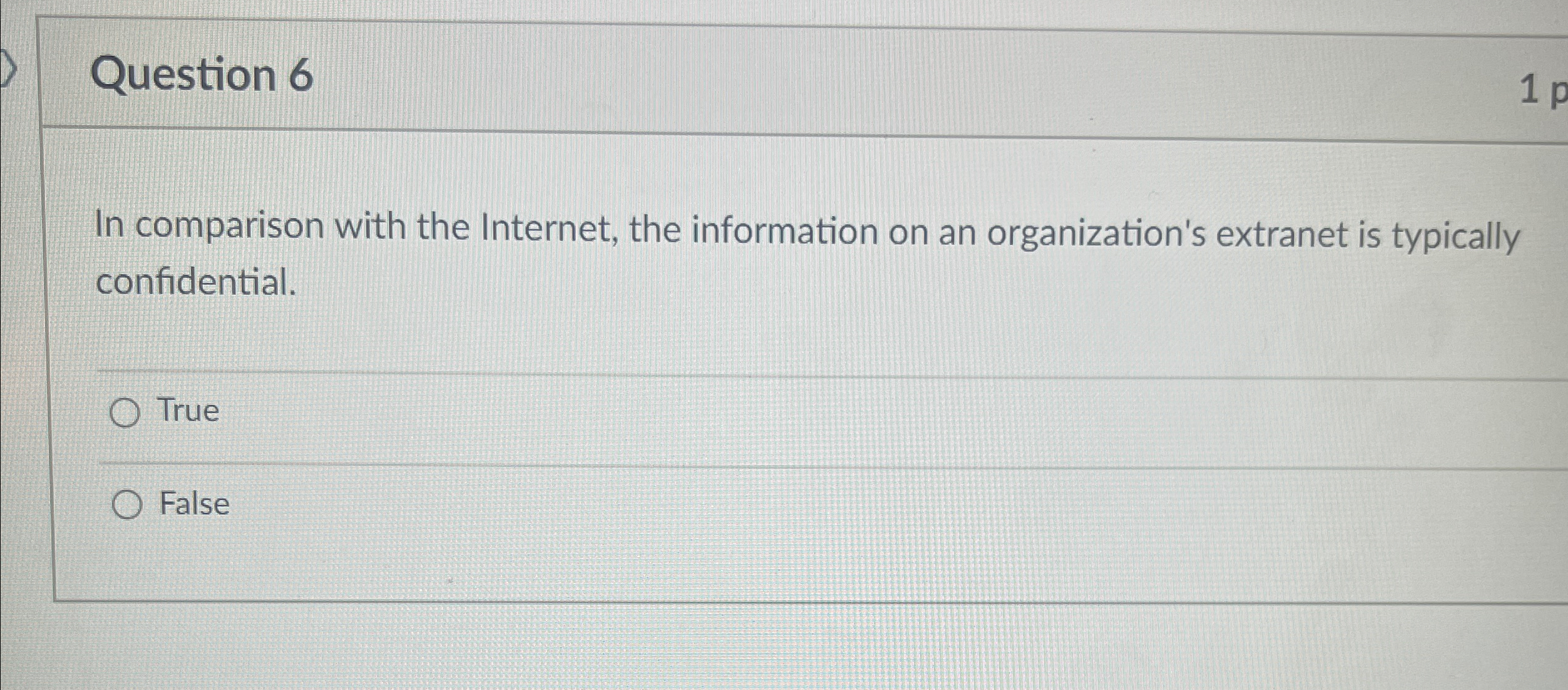Question 6 In comparison with the Internet, the