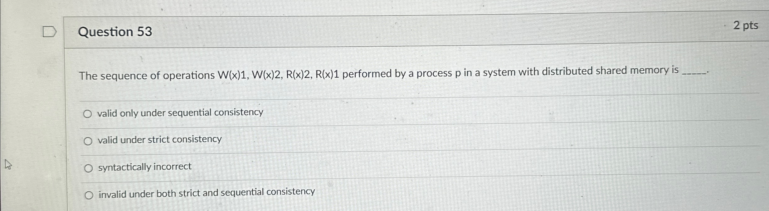 Question 5 3 2 pts The sequence of operations W (