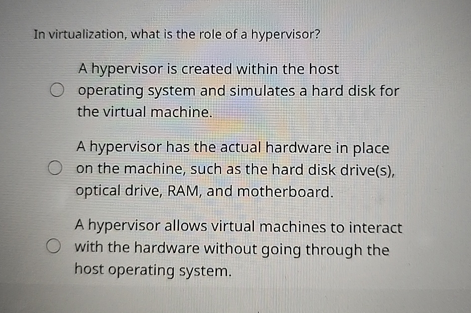In virtualization, what is the role of a