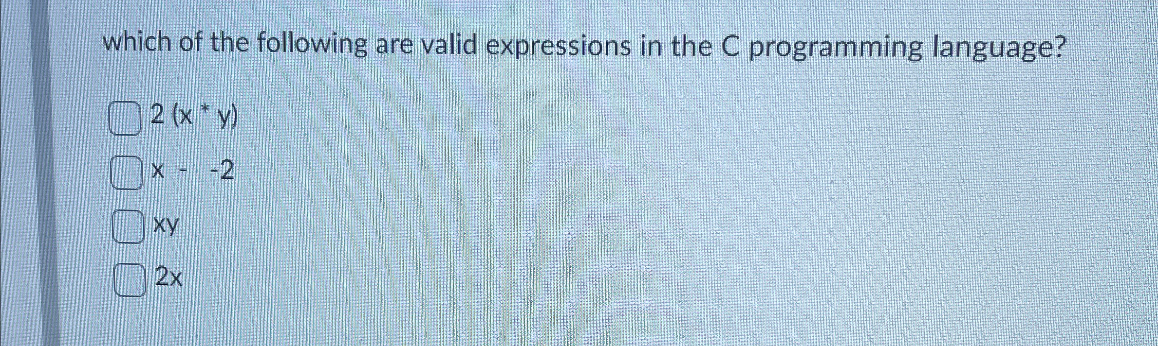 which of the following are valid expressions in