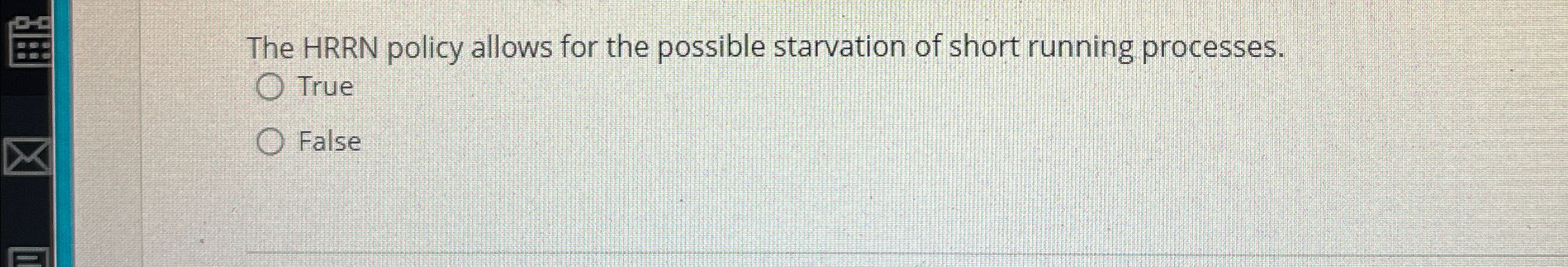 The HRRN policy allows for the possible