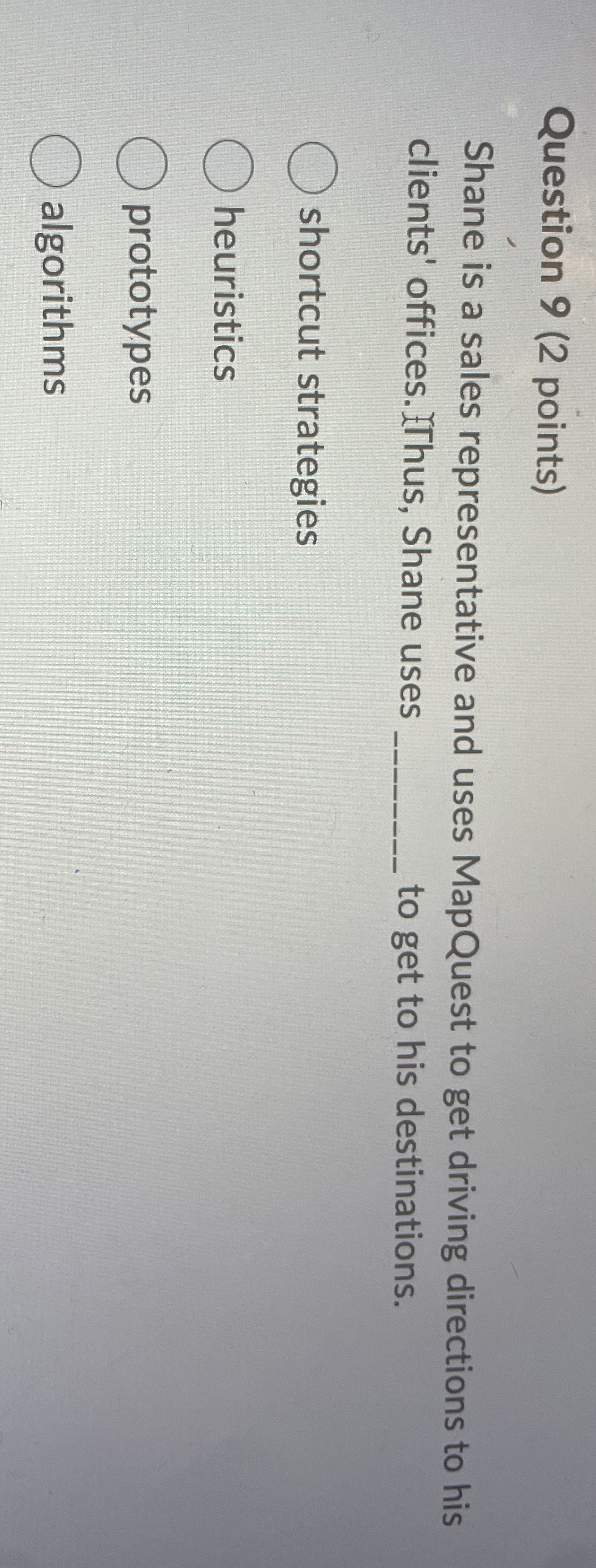 Question 9 ( 2 points ) Shane is a sales