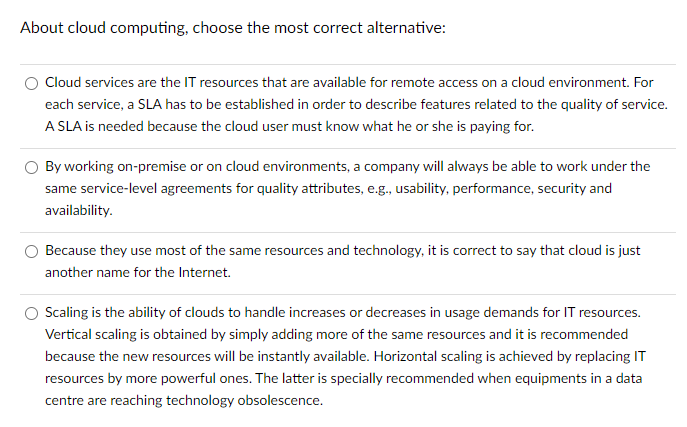 About cloud computing, choose the most correct