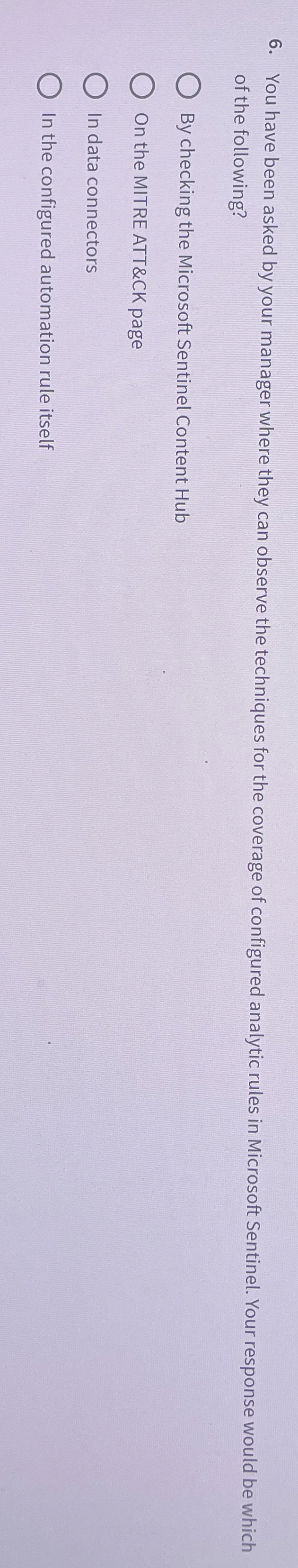 You have been asked by your manager where they