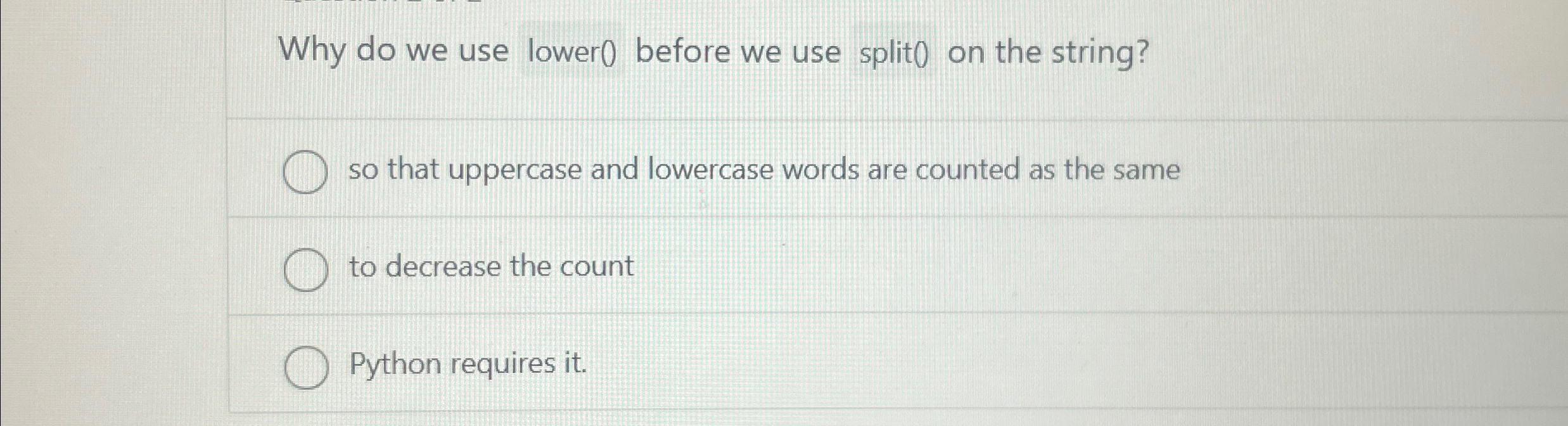 Why do we use lower ) before we use split ) on