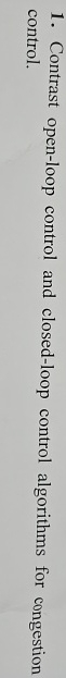 Contrast open - loop control and closed - loop