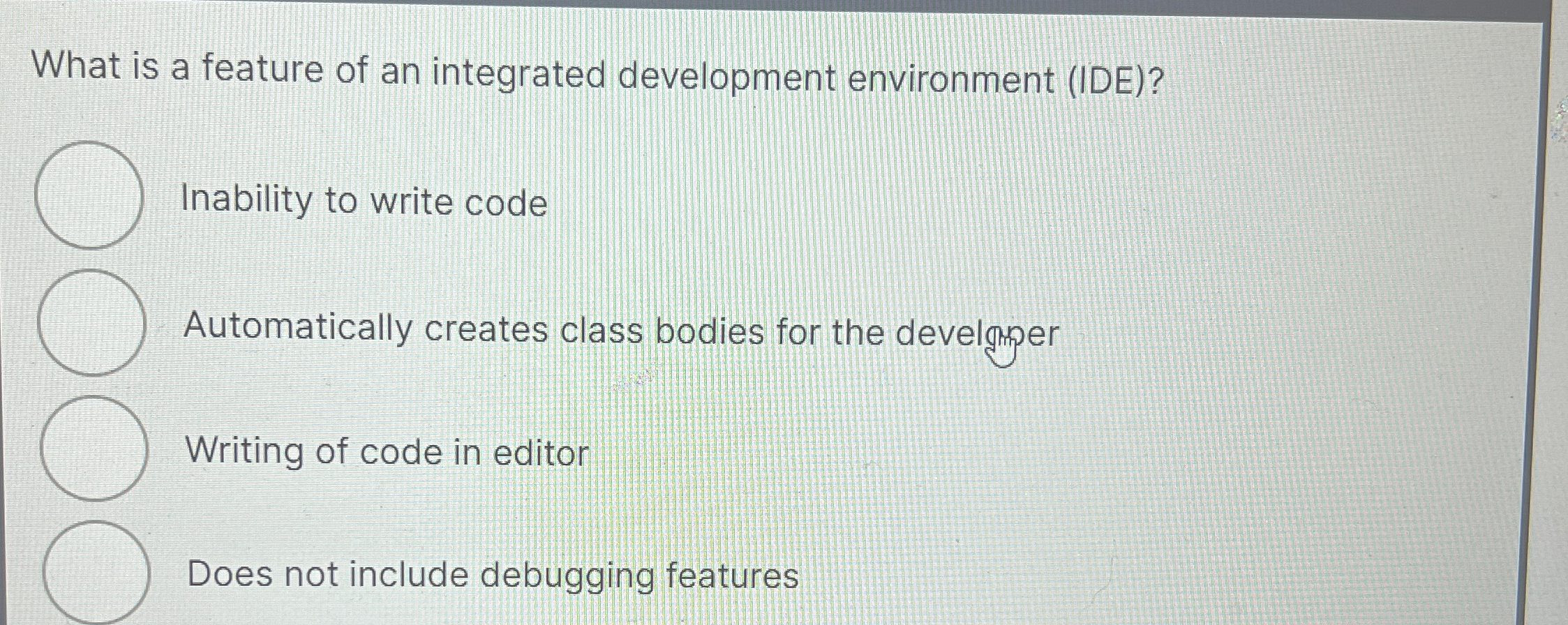 What is a feature of an integrated development
