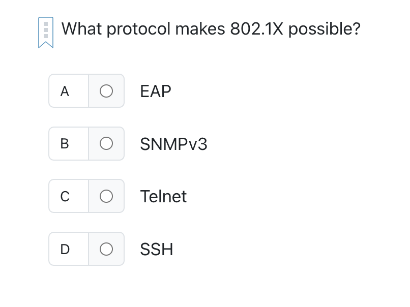What protocol makes 8 0 2 . 1 x possible? A EAP B