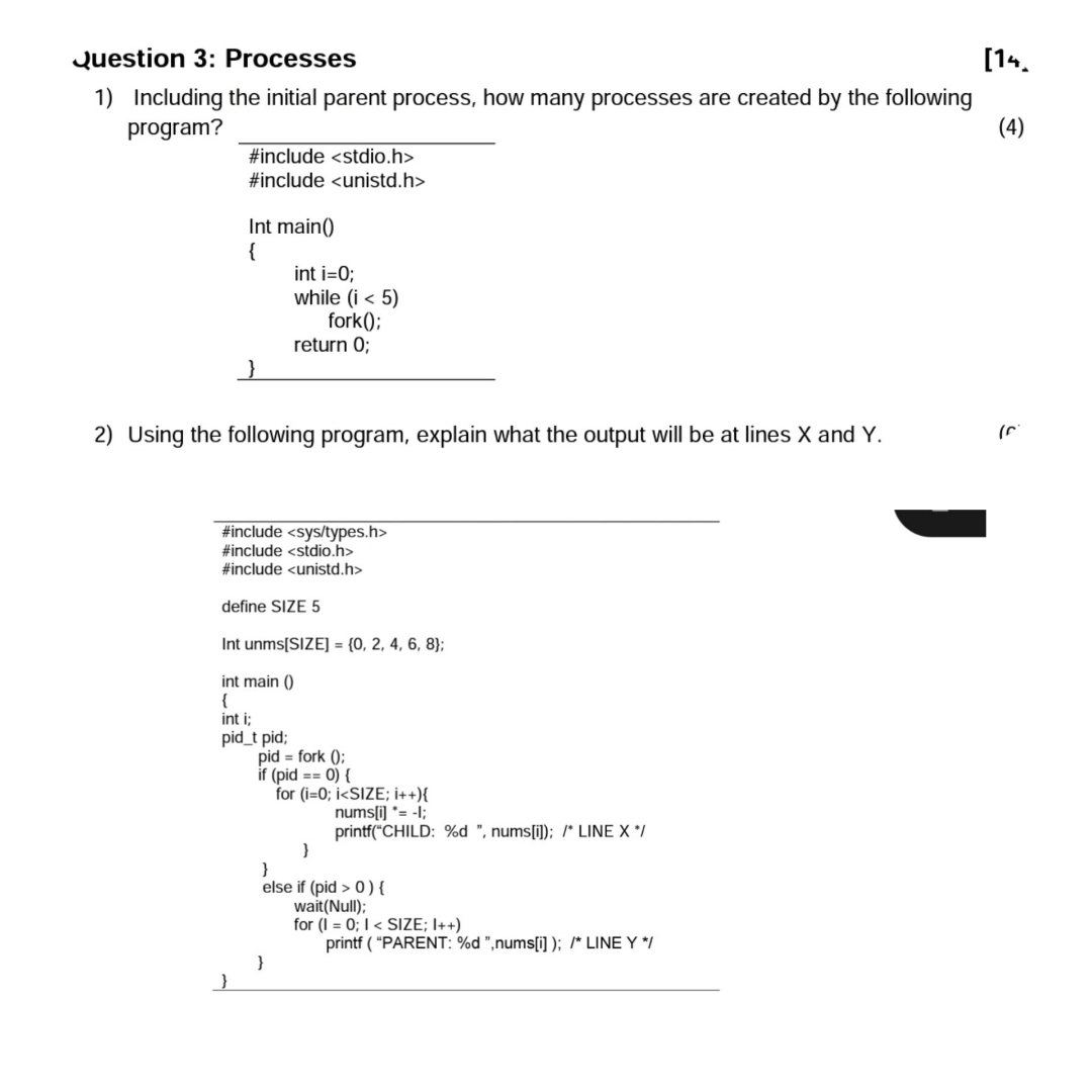 Question 3 : Processes . Including the initial