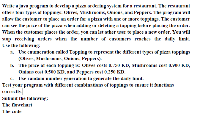 Write a java program to develop a pizza ordering