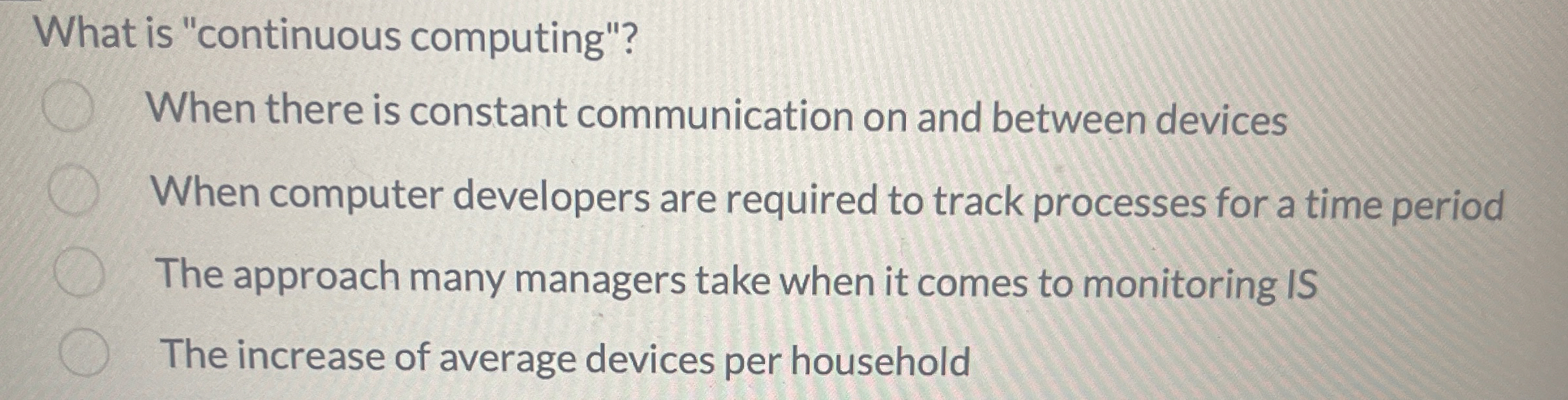 What is "continuous computing"? When there is