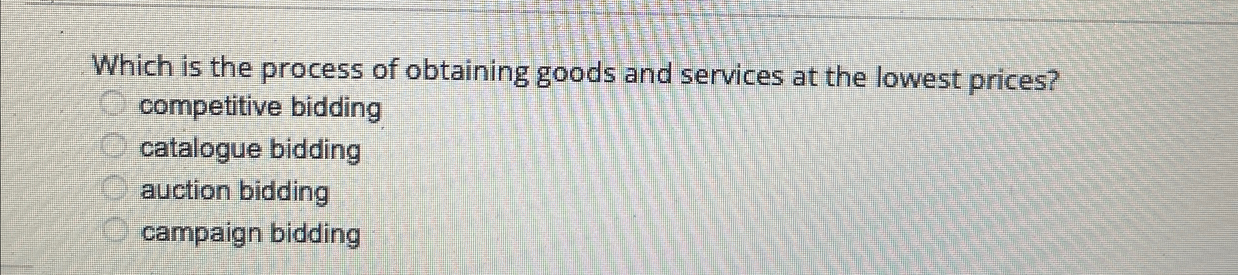 Which is the process of obtaining goods and