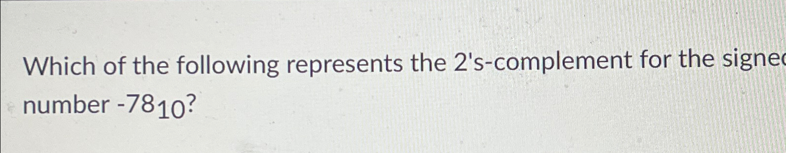 Which of the following represents the 2 ' s -