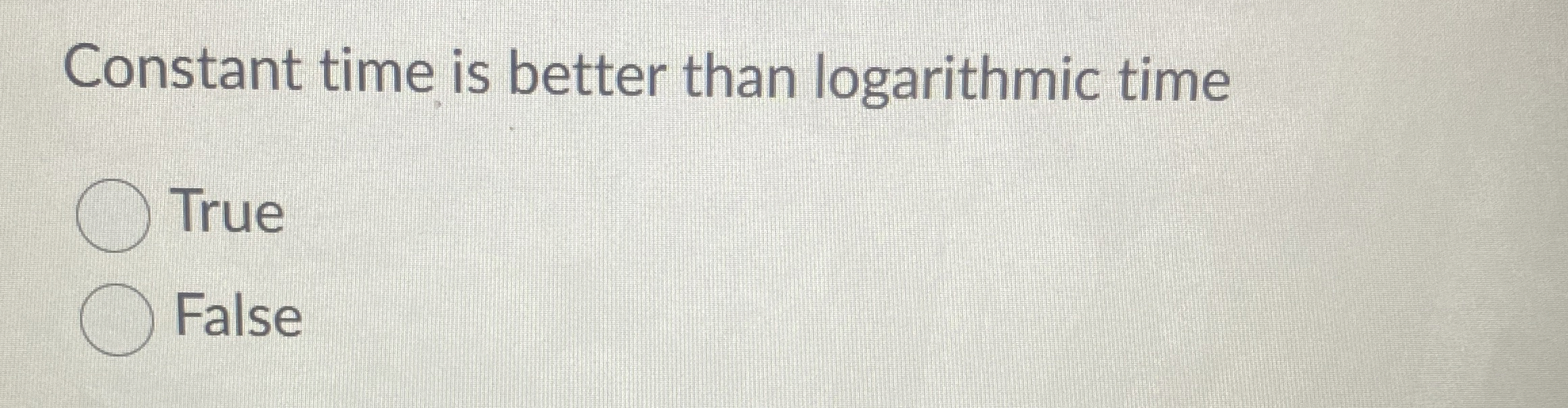 Constant time is better than logarithmic time