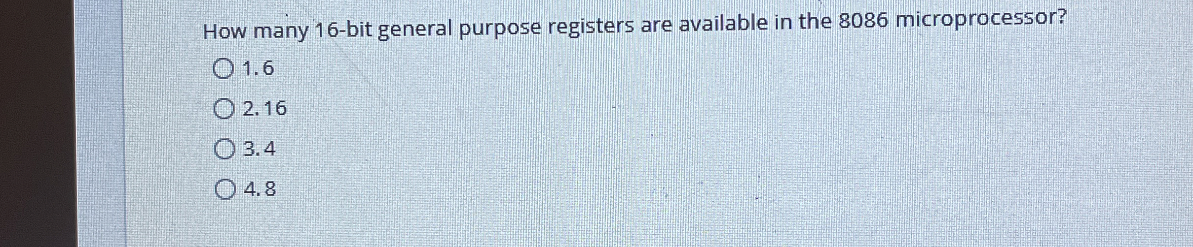 How many 1 6 - bit general purpose registers are