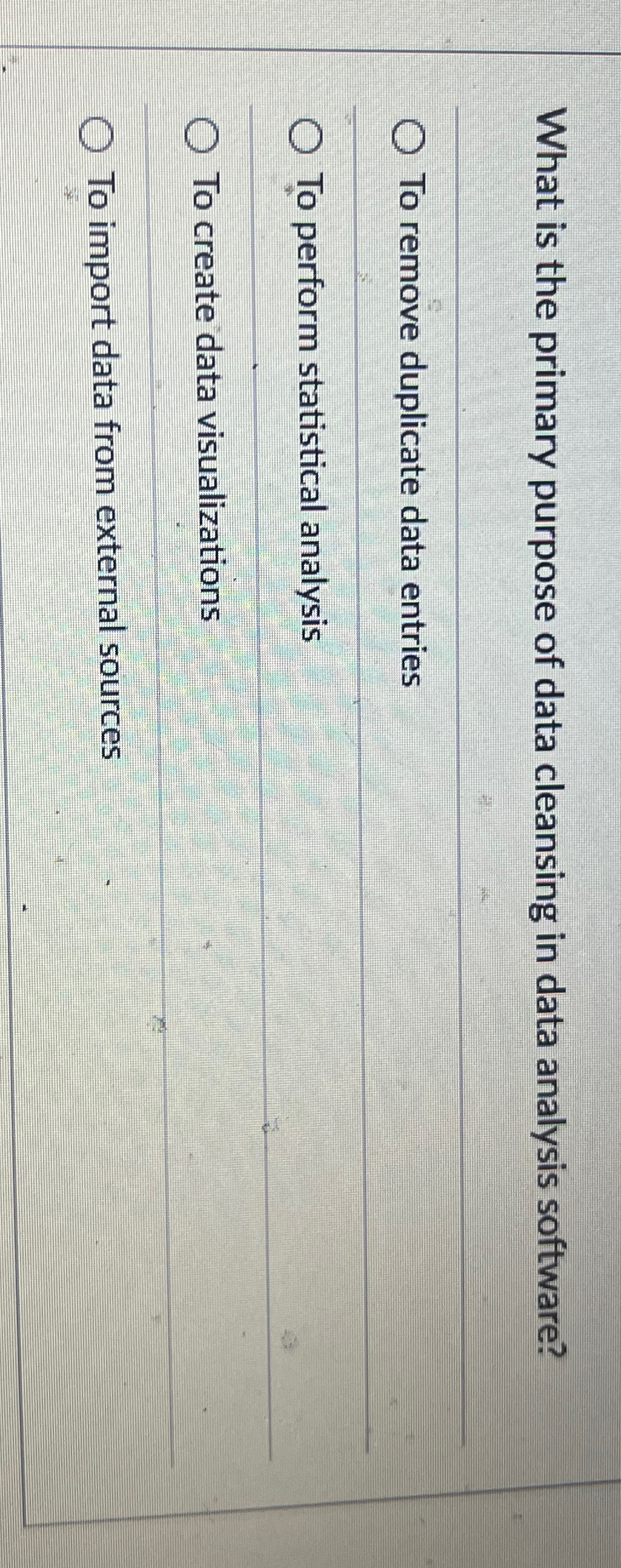 What is the primary purpose of data cleansing in