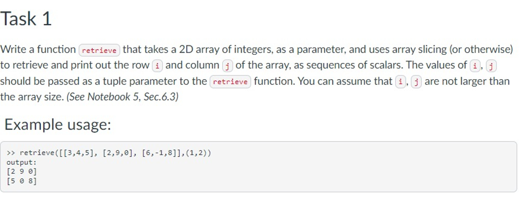 Task 1 Write a function that takes a 2 D array of