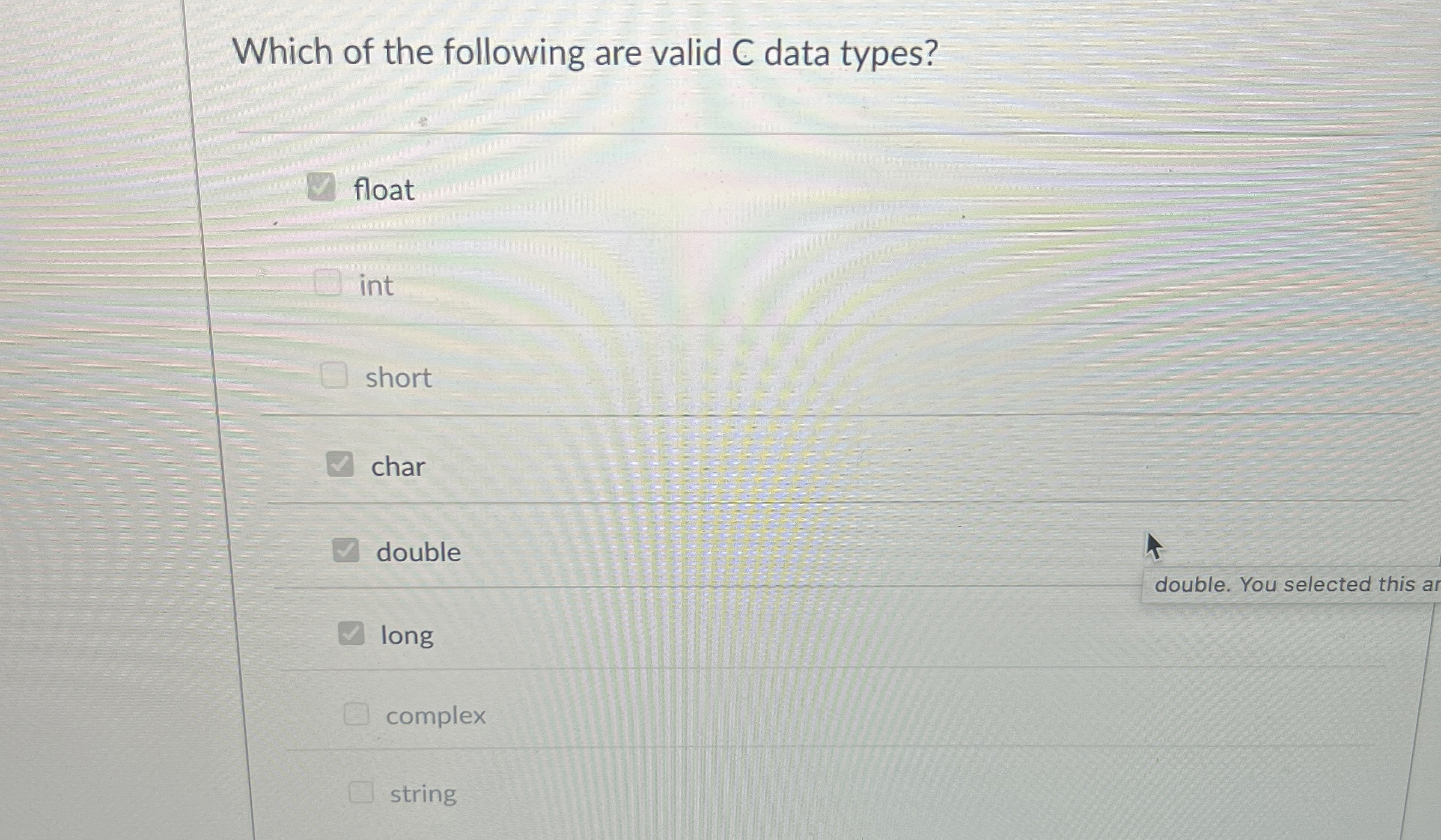 Which of the following are valid C data types?