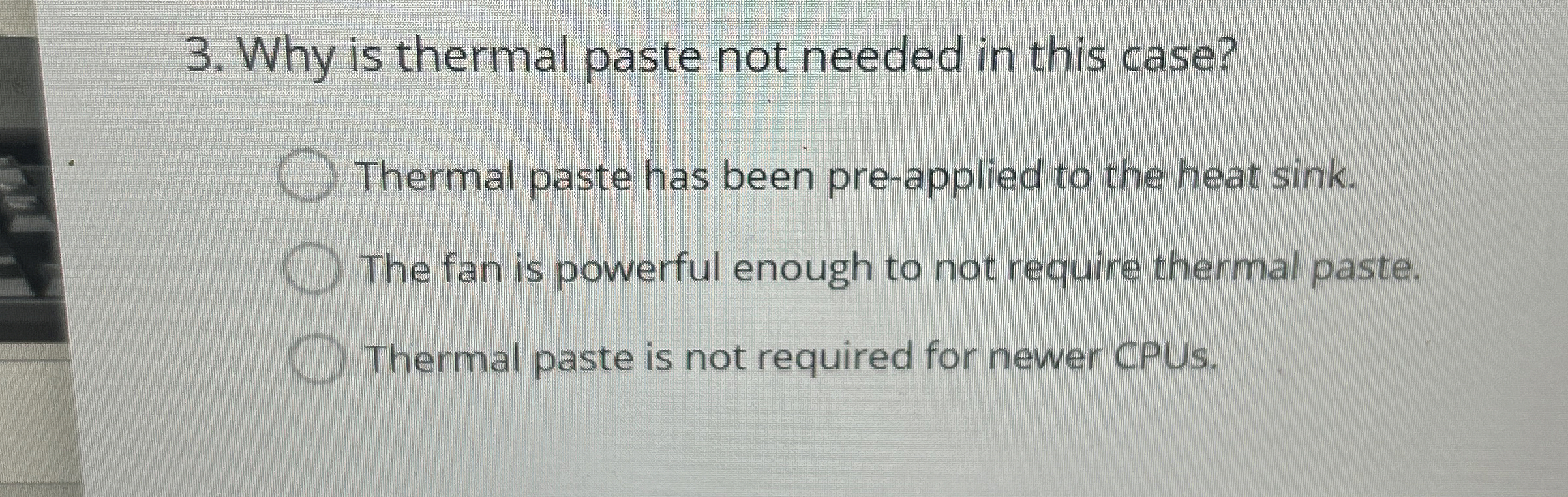 Why is thermal paste not needed in this case?