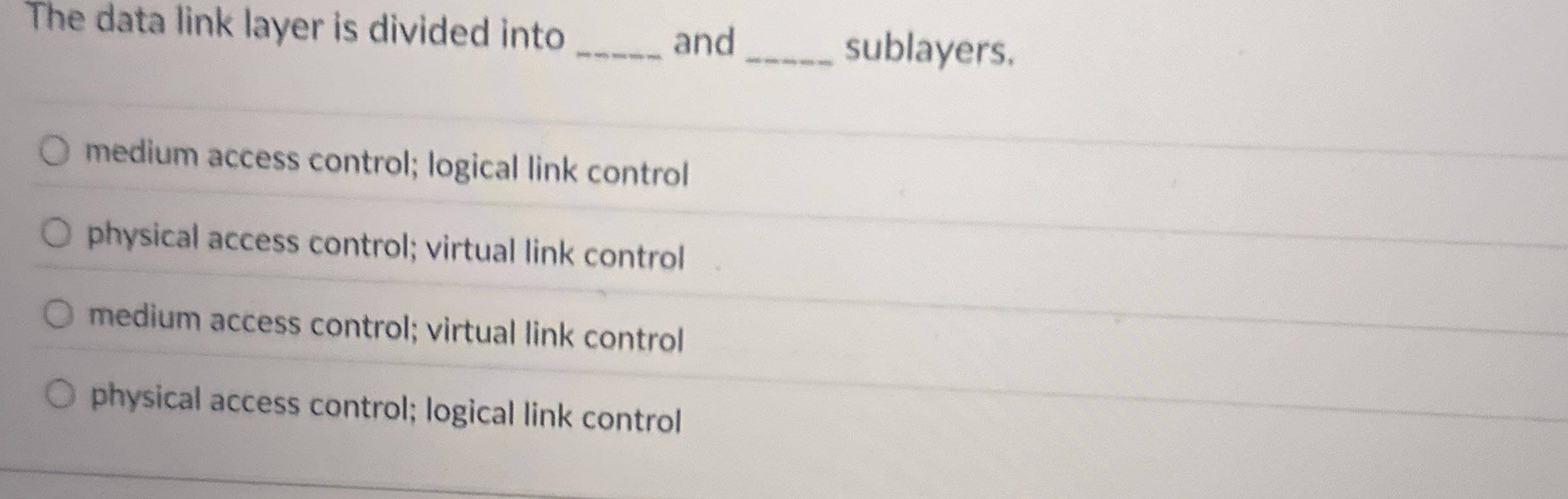 The data link layer is divided into q , and q ,