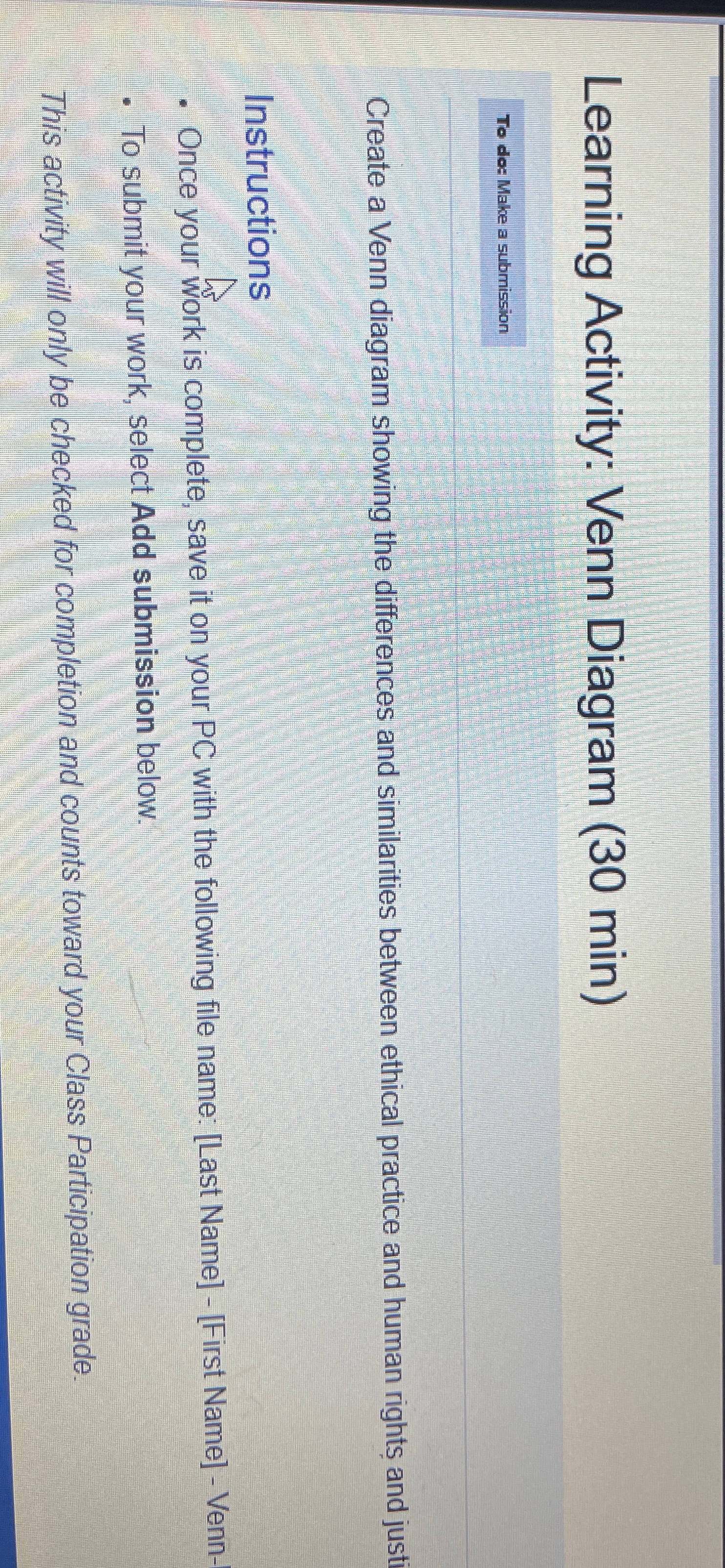 Learning Activity: Venn Diagram ( 3 0 min ) To