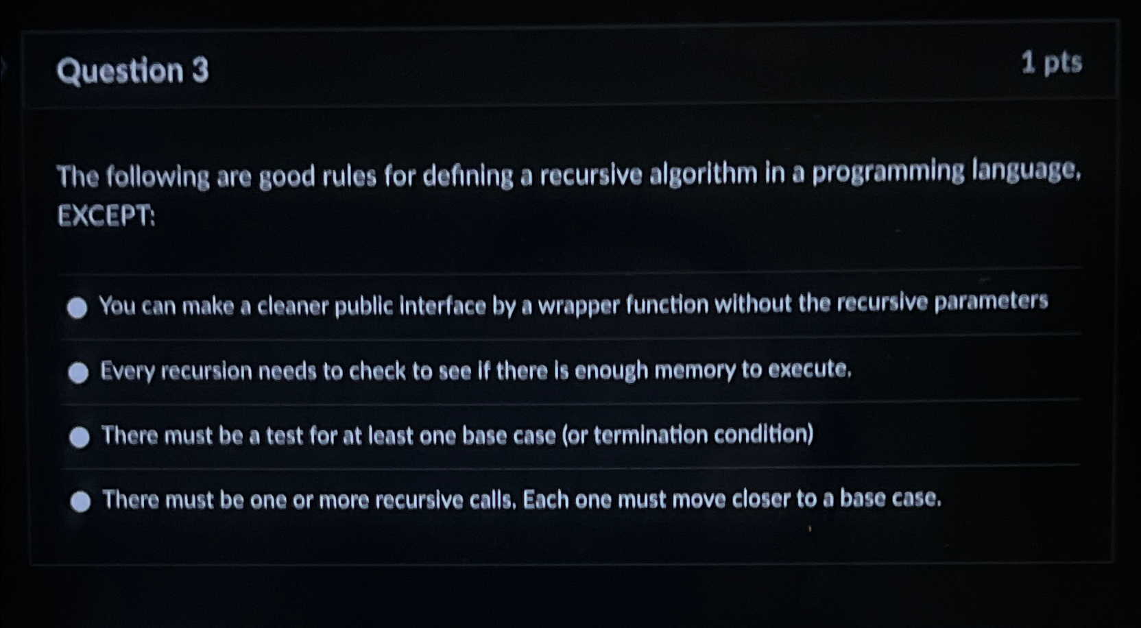 Question 3 1 p t s The following are good rules