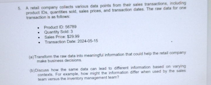 A retail company collects various data points