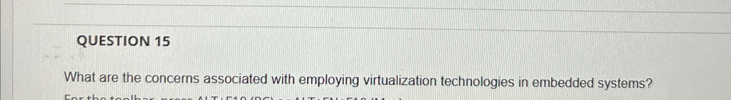 QUESTION 1 5 What are the concerns associated