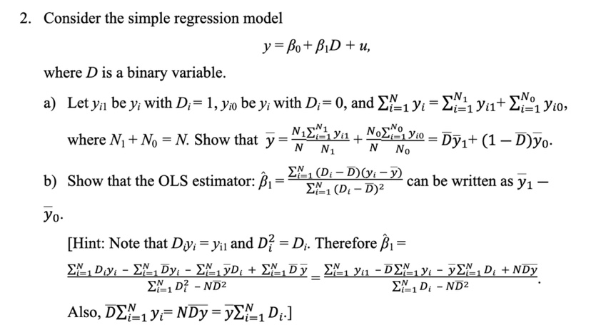 Consider the simple regression model y = 0 + 1 D