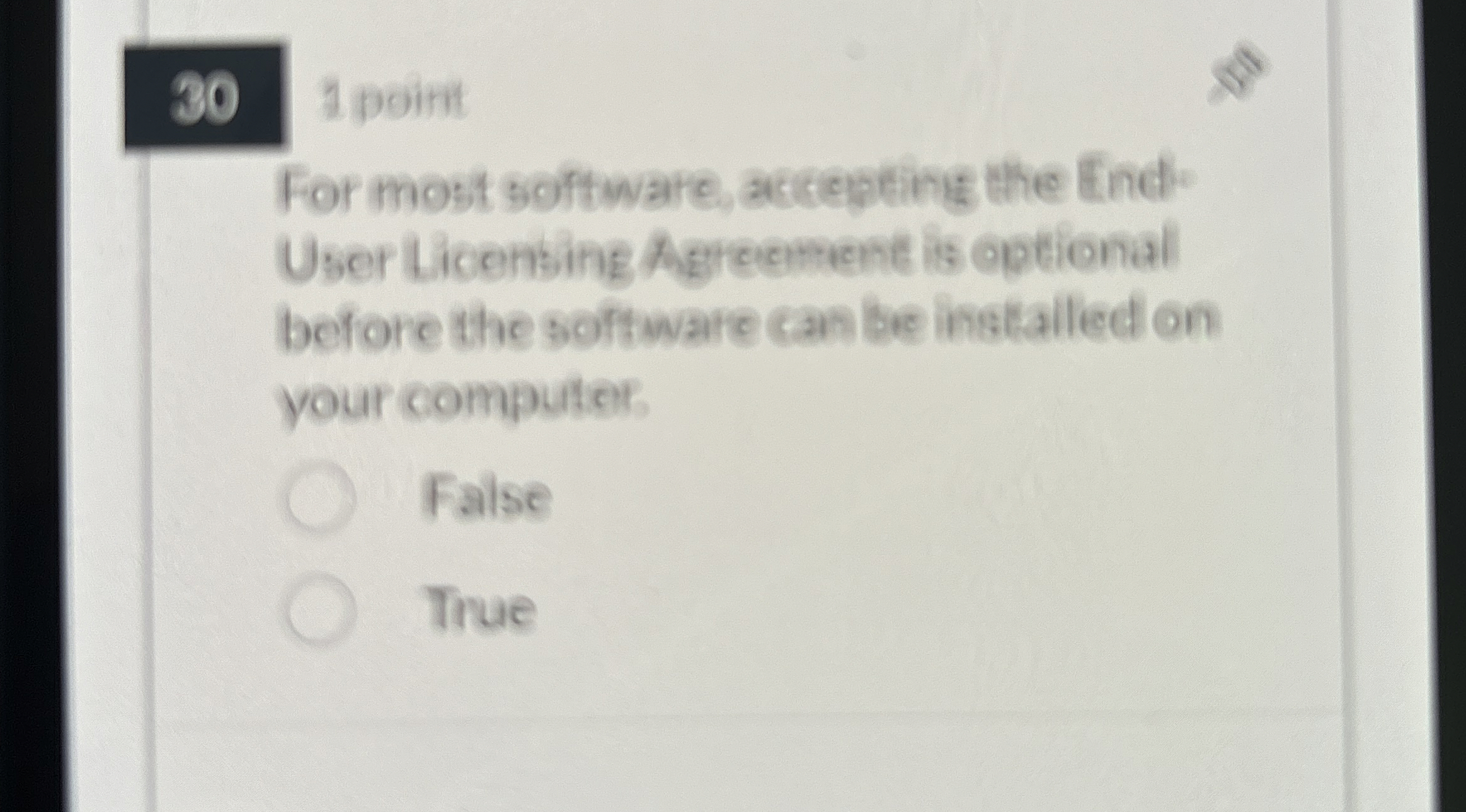 3 0 1 point For most software, accepting the