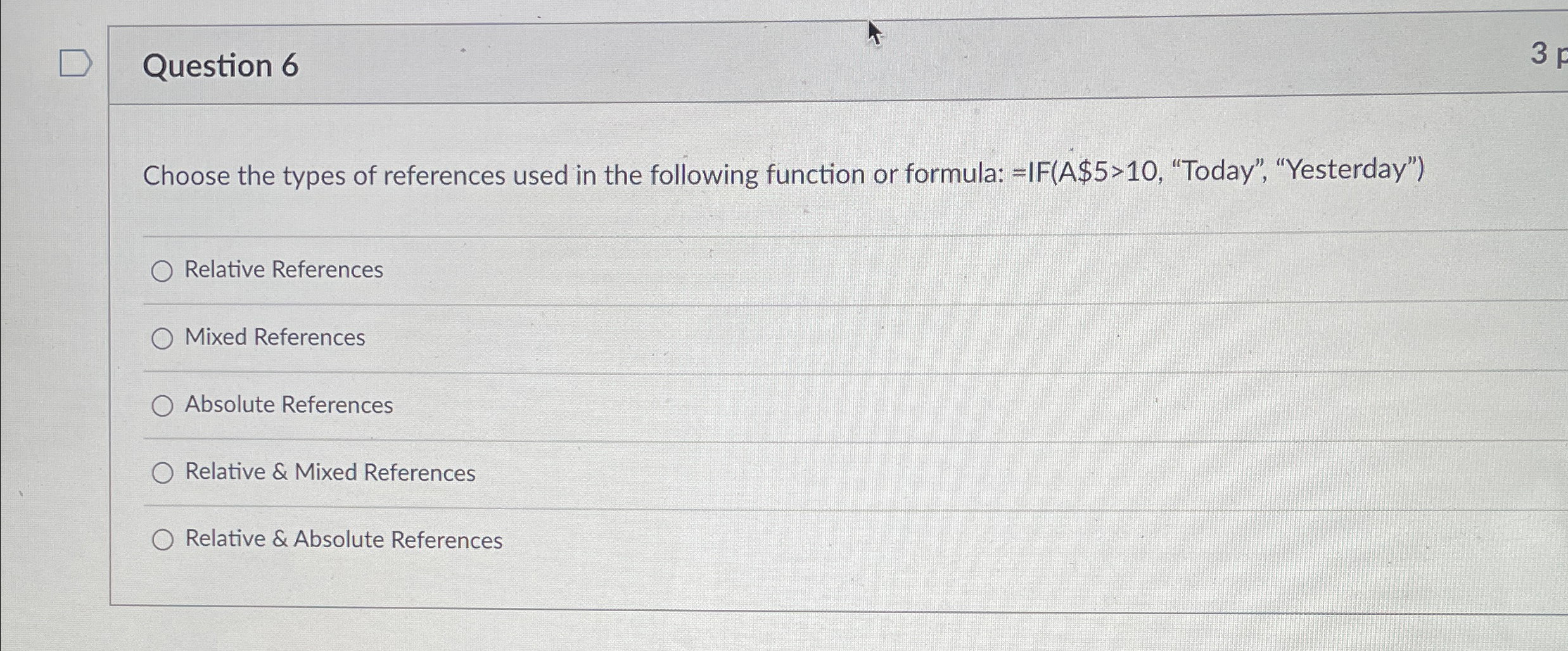 Question 6 Choose the types of references used in