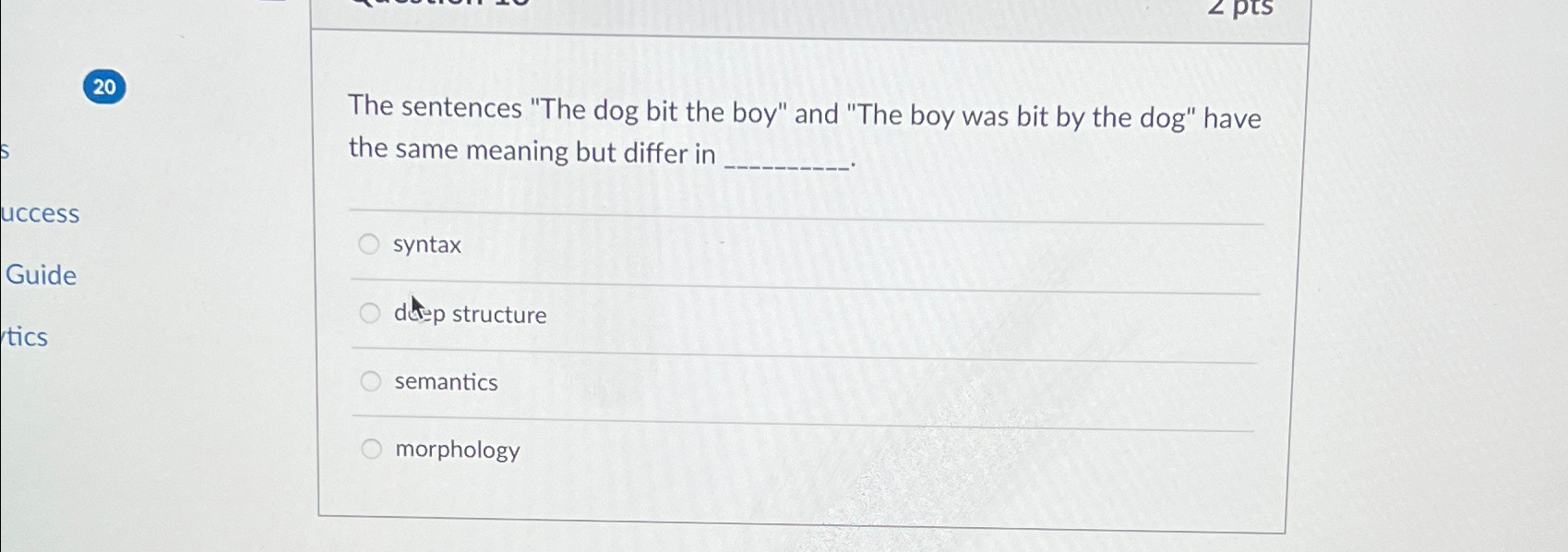 The sentences "The dog bit the boy" and "The boy