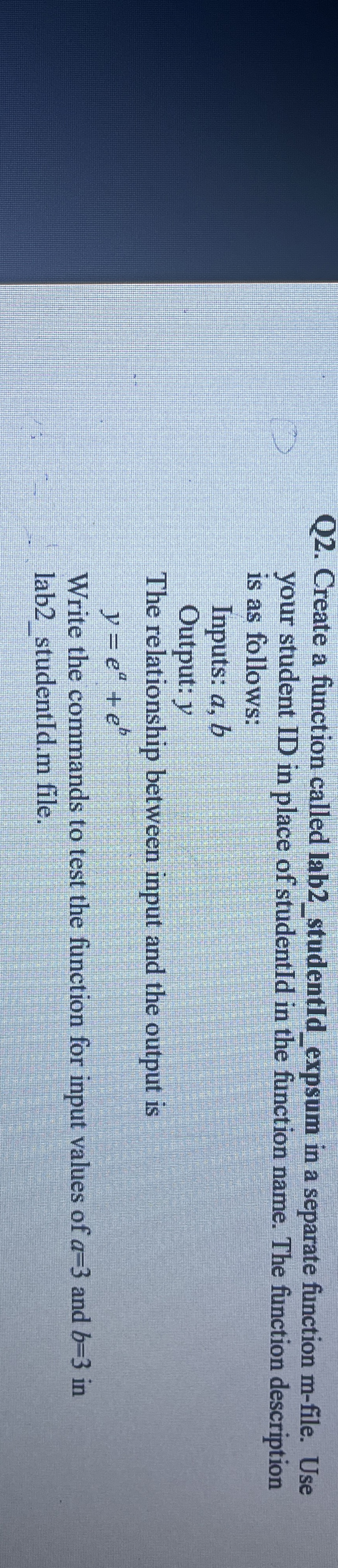 Q 2 . Create a function called lab 2 _ studentId
