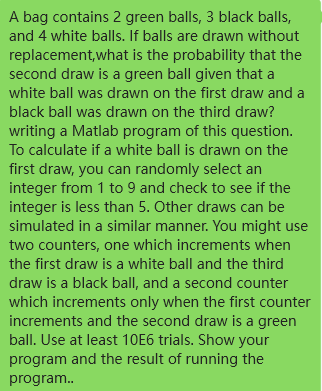 A bag contains 2 green balls, 3 black balls, and