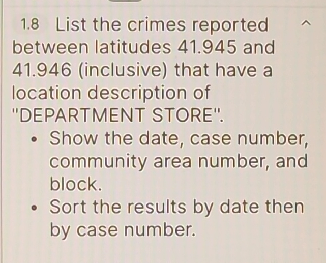 1 . 8 List the crimes reported between latitudes