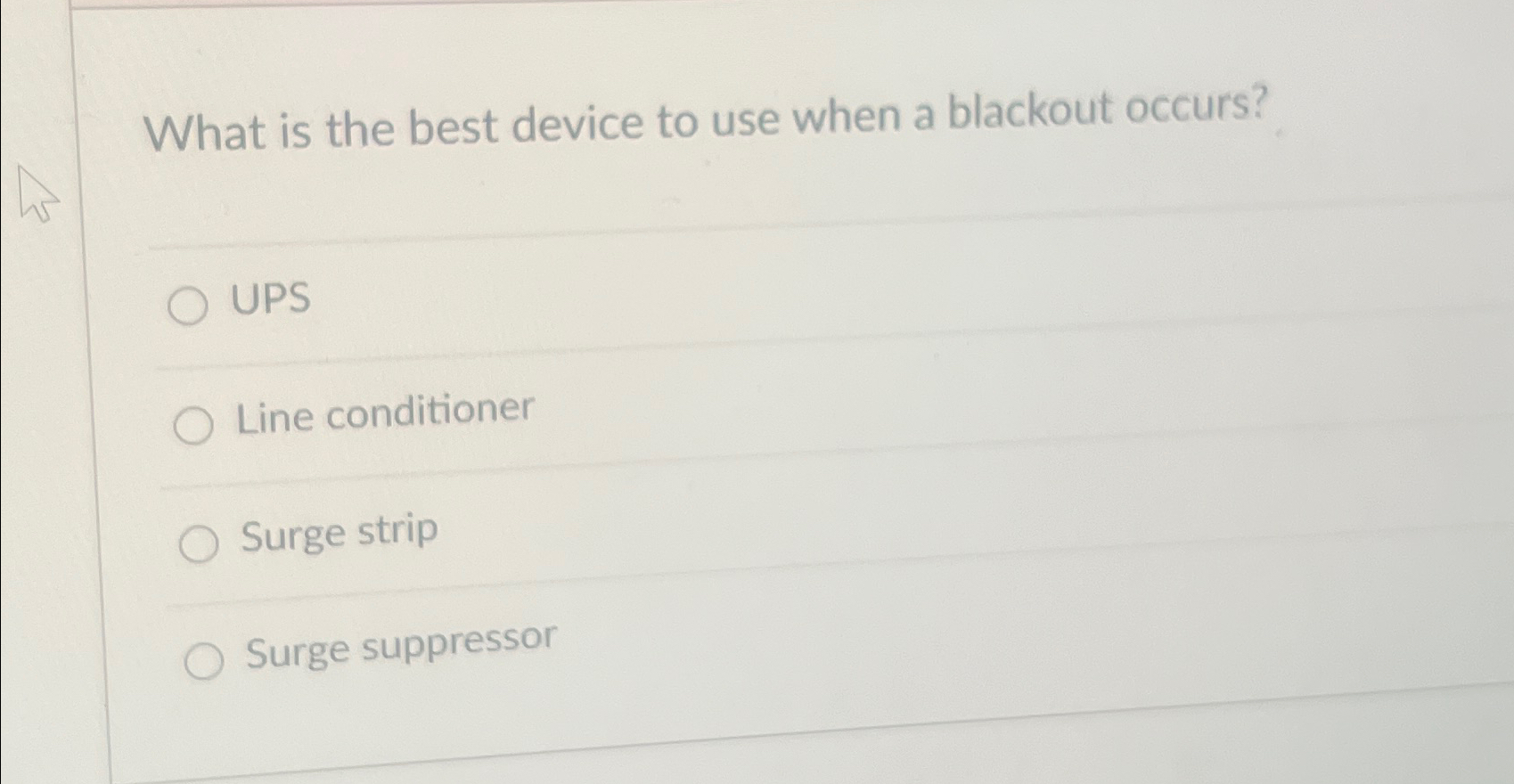 What is the best device to use when a blackout