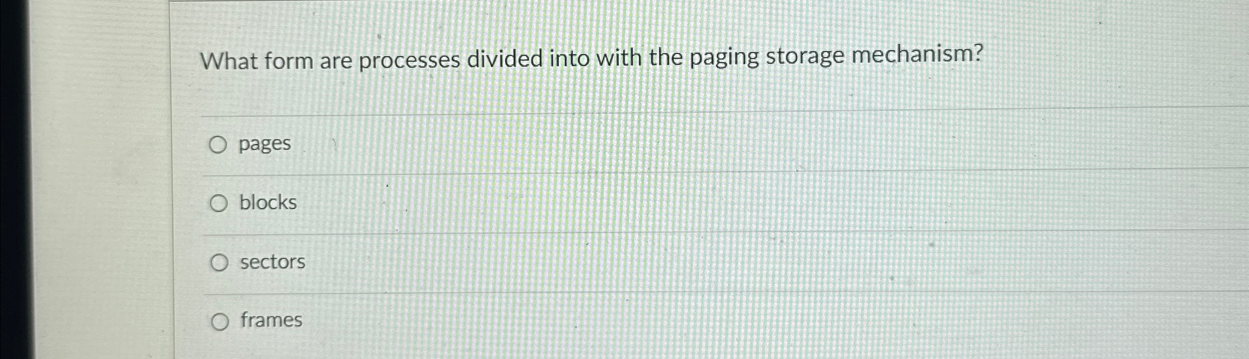 What form are processes divided into with the