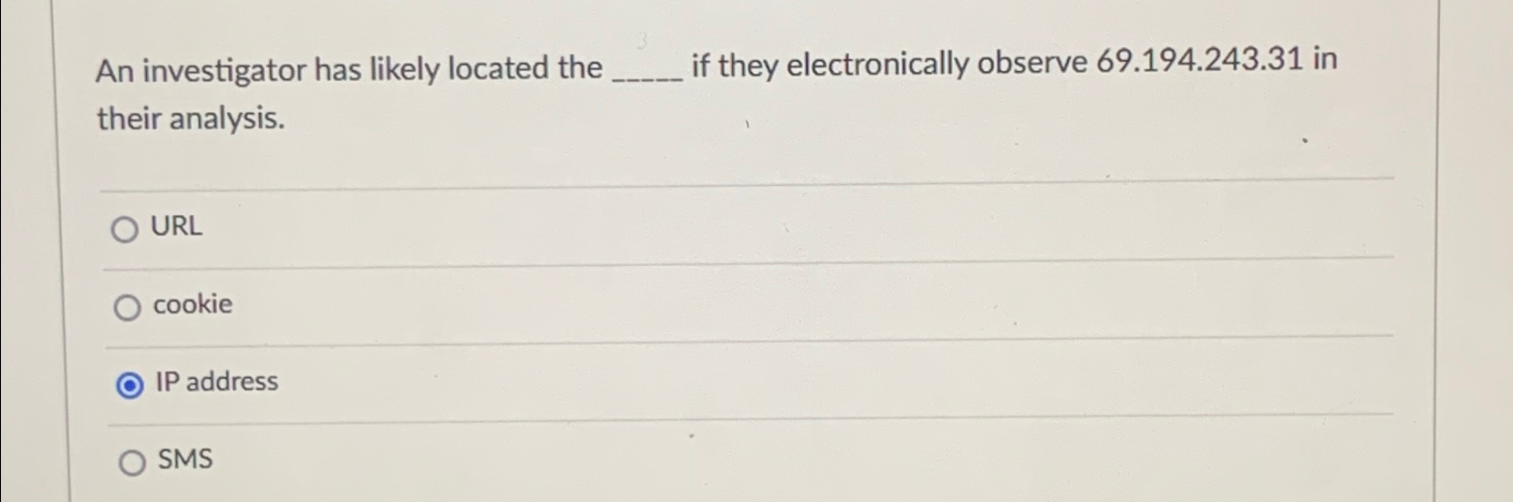 An investigator has likely located the q , if