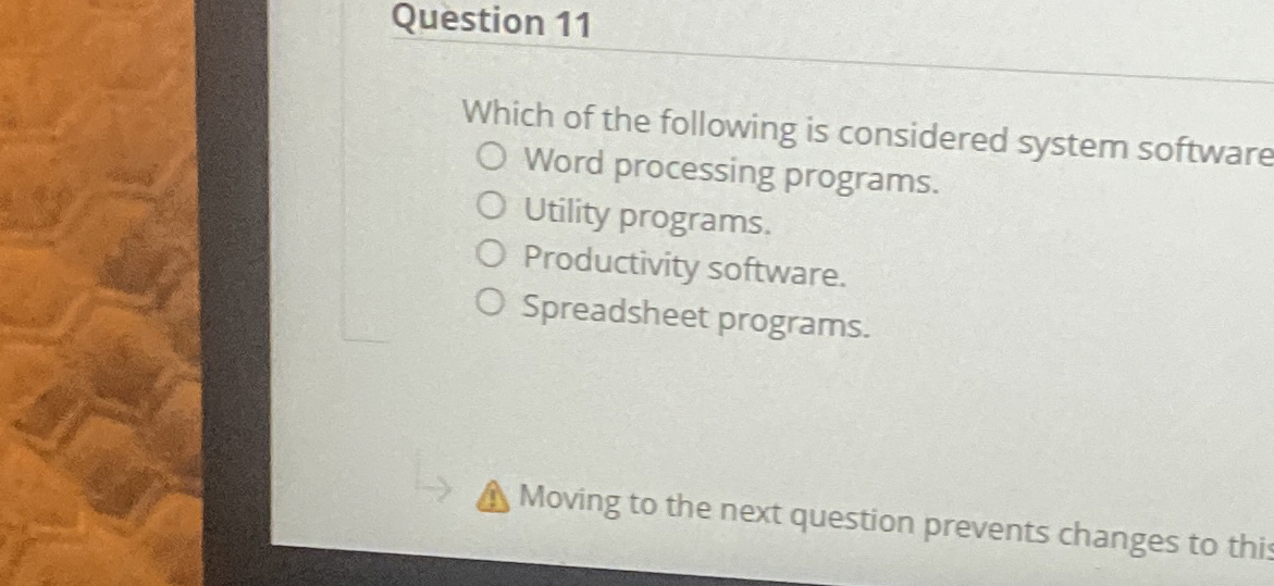 Question 1 1 Which of the following is considered