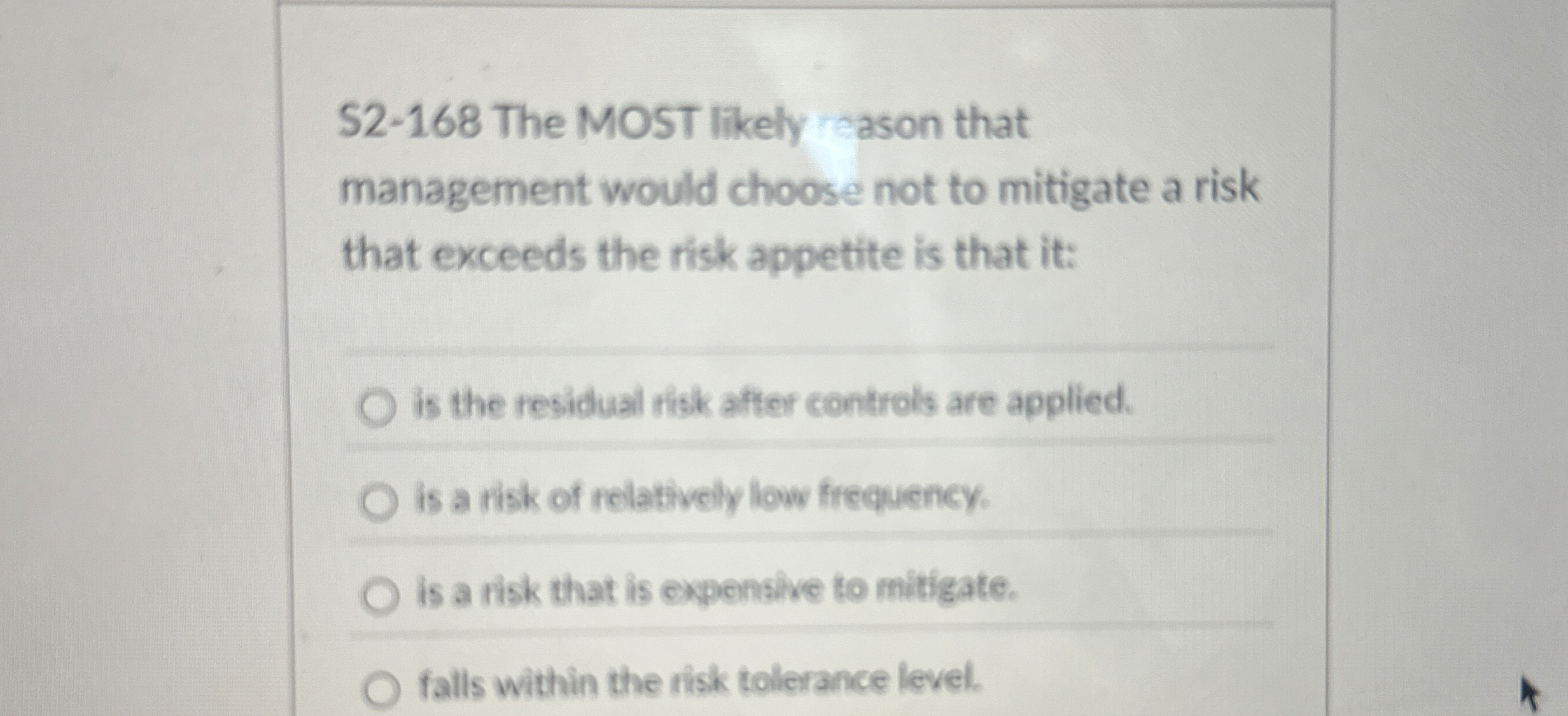 S 2 - 1 6 8 The MOST likely cason that management
