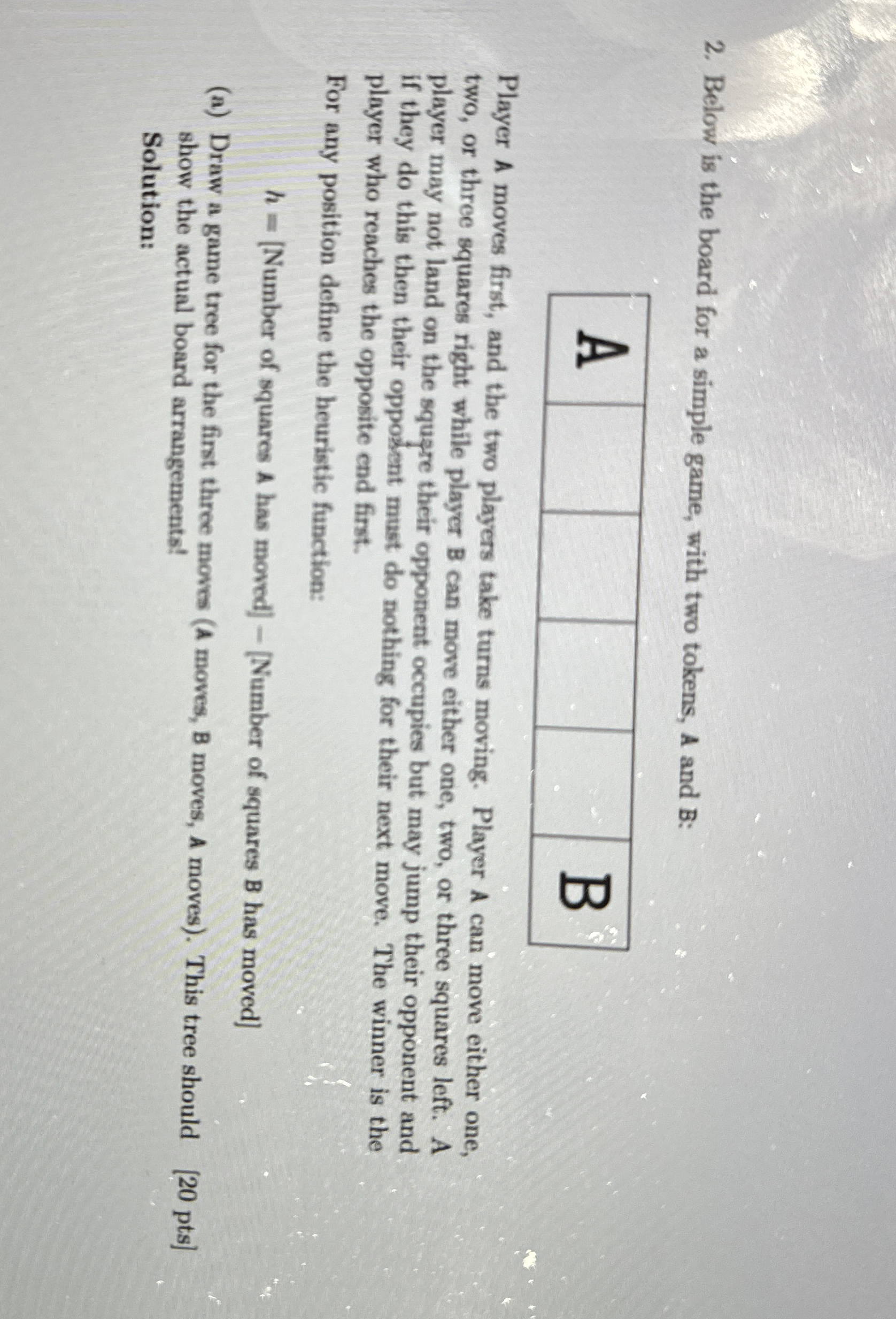 Below is the board for a simple game, with two