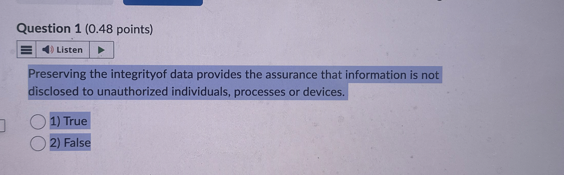 Question 1 ( 0 . 4 8 points ) Listen Preserving