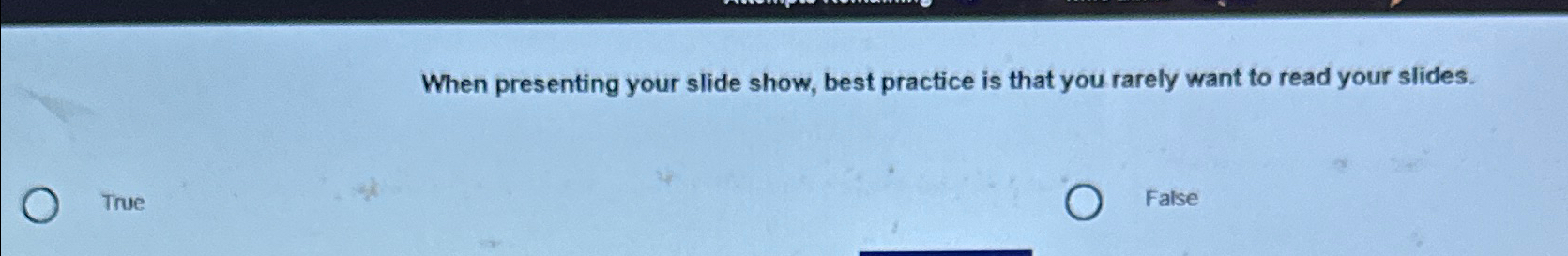 When presenting your slide show, best practice is