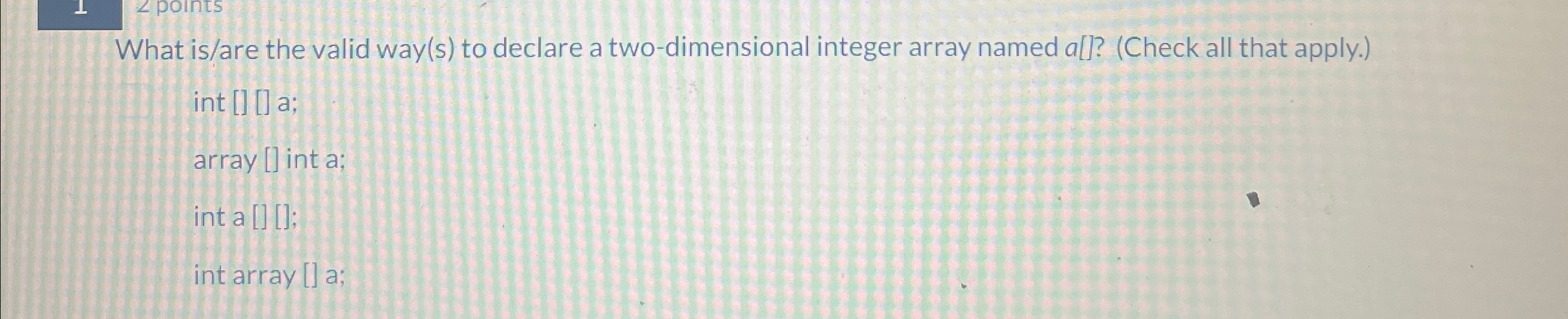 What is / are the valid way ( s ) to declare a